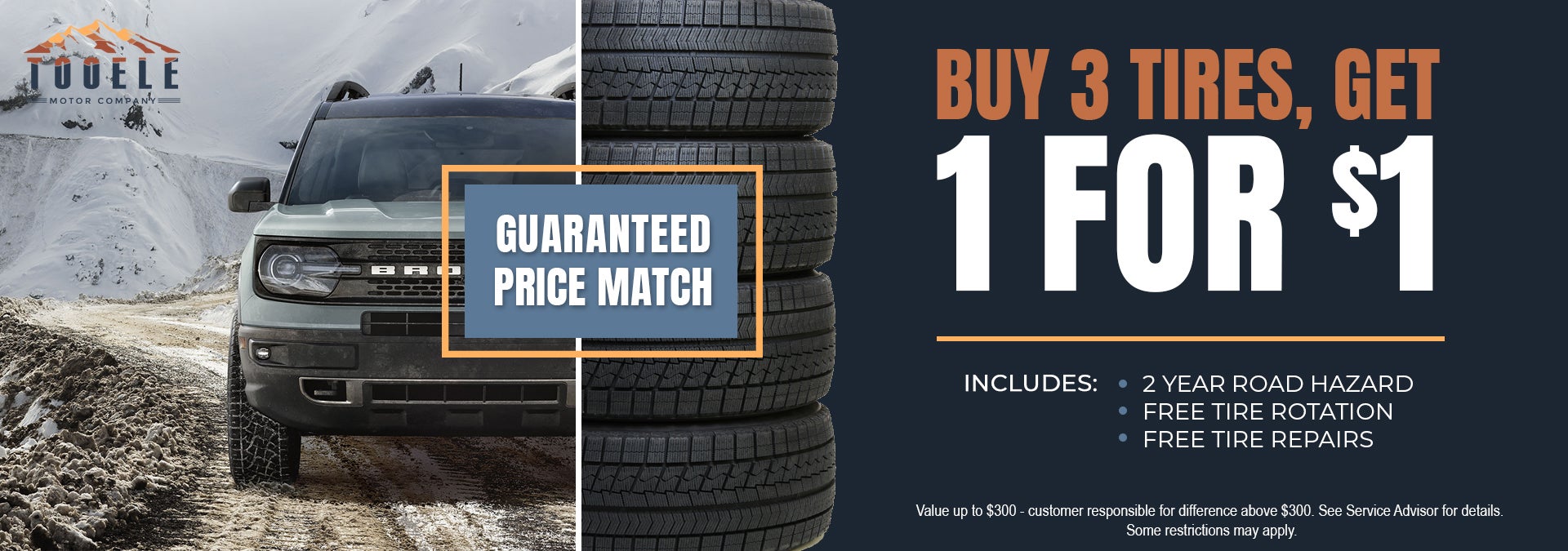 Buy 3 tires and get 1 tire for only a $1 at Tooele Ford
